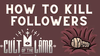 10 ways to kill a follower in Cult of the lamb