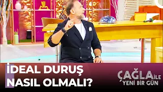 İdeal Duruşunuzu Kendiniz Belirleyin - Çağla ile Yeni Bir Gün 811. Bölüm