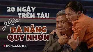 NCHCCCL 168: 20 NGÀY TRÊN TÀU GIỮA ĐÀ NẴNG - QUY NHƠN