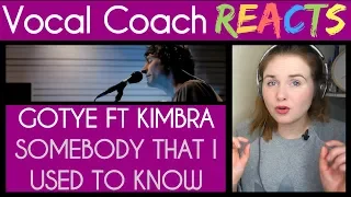 Vocal Coach reacts to Gotye ft Kimbra performing Somebody That I Used To Know