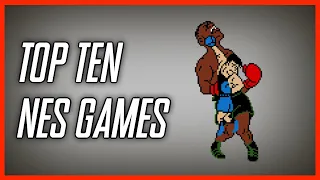 The Top Ten BEST NES Games