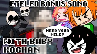 BABY KOCHAN IS HERE! | FNF Reacts to VS Eteled Bonus Songs | xKochanx | FNF reacts | FNF Mods