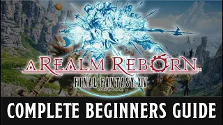 A Beginners Guide to Final Fantasy 14: A Realm Reborn