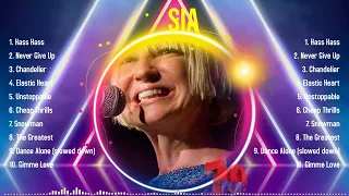 The best of  Sia full album 2024 ~ Top Artists To Listen 2024