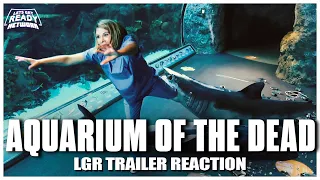 Aquarium of the Dead | Official Trailer | Trailer Reaction | LGRN