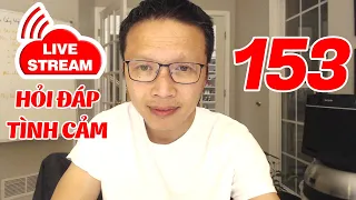 💥Live Stream Gỡ Rối Tơ Lòng ... Thòng 153