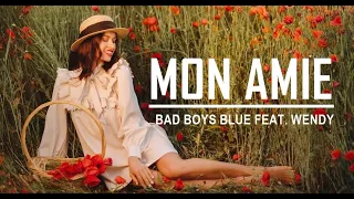 Bad Boys Blue Feat. Wendy - Mon Amie ( Extended Version )