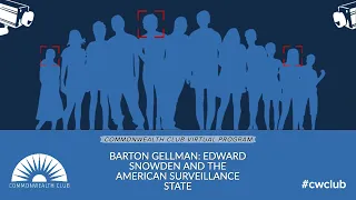 Barton Gellman: Edward Snowden And The American Surveillance State