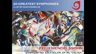 20 Greatest Symphonies [12] - Mendelssohn - Symphony no. 4 in A major, "Italian" - Chung