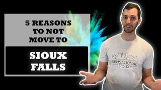 5 Reasons To NOT Move To Sioux Falls South Dakota