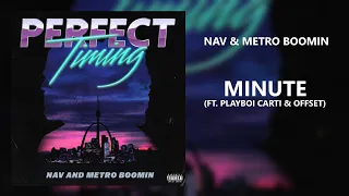 NAV & Metro Boomin - Minute ft. Playboi Carti & Offset (963Hz)