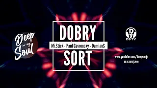 Dobry Sort 29 Part 1: DamianS, Paul Gavronsky | Deep, Progressive, Melodic House Dj Set