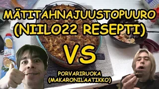 Testissä: Mätitahnajuustopuuro á la Niilo22 VS porvariruoka!