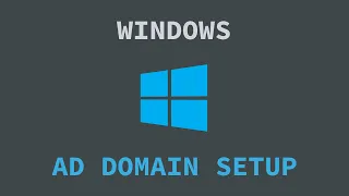 How to Setup a Virtual Windows Active Directory Domain