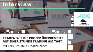 Traden wie die Profis! Überrendite mit einer Stunde Trading am Tag? (Teil 1)