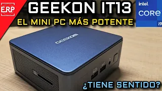 ¡¡El Mini PC más potente!! / GEEKOM IT13 Intel Core i9 / ¿¿Tiene sentido?? OPINIÓN SINCERA