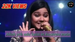 Allah yeh ada kaisi in haseeno mein new version | Ankona Mukherjee Indian idol season 11 episode 36