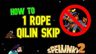 INSANELY Difficult Qilin Skip (1 rope only!) - Spelunky 2 Guide