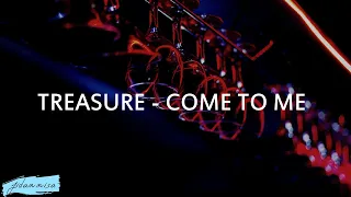 TREASURE (트레저) 'COME TO ME' Easy Lyrics