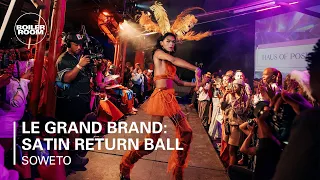 Le Grand Brand presents Satin Return Ball | Boiler Room x Ballantines's True Music Studios: Soweto