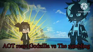 AOT reacts to Godzilla vs the rumbling