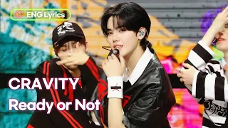 (STAGE MIX) Ready or Not - CRAVITY クレビティ 💖 [ENG Lyrics] I KBS WORLD TV