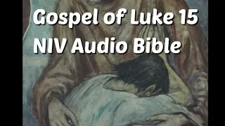 Luke 15: NIV Audio Bible(with text)