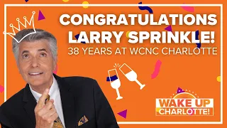 Larry Sprinkle celebrates 38 years at WCNC! #wakeupclt