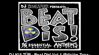 DJ KULTÜR - Beat Dis! Vol.1 (Edición Zona-BreakBeat Remasterizada)