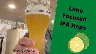 NEIPA Innovation: Lime Focused Hop Flavors - Brew Dudes