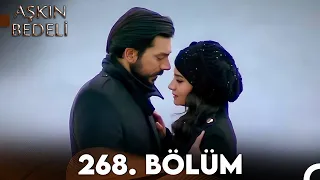 Aşkın Bedeli | 268. Bölüm Full İzle