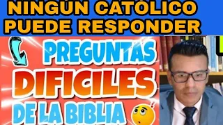 Preguntas Que Ningun Catolico Puede Responder.