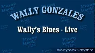 "Wallys Blues" by Wally Gonzales