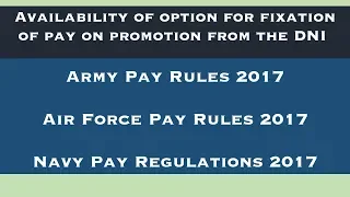 Defence OM : Availability of option for fixation of pay on promotion from the DNI