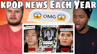 Most Shocking K-POP News Every Year From 2011 to 2021 REACTION