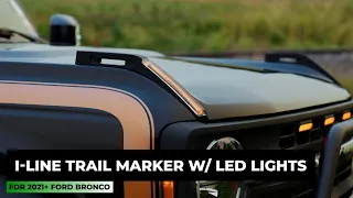 IAG I-Line Trail Marker w LED Lights in Matte Black for 2021+ Ford Bronco