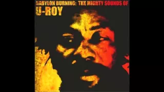 U Roy - Babylon Burning ( Natty Rebel )
