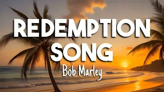 Bob Marley - Redemption Song (LYRICS)