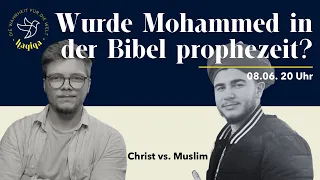 🔴 Wurde Mohammed in der Bibel prophezeit? Debatte: Christ VS. Muslim