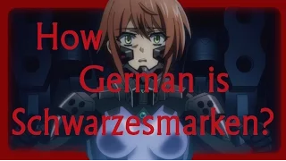 HOW GERMAN IS IT? Schwarzesmarken 7 Analysis [Muv-luv シュヴァルツェスマーケン]