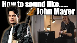 How to Sound like John Mayer BOSS Katana 50