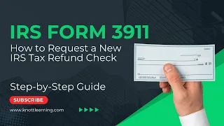 File Form 3911 to Get a New IRS Refund Check