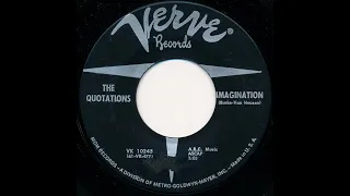 The Quotations - Imagination 1961 UT Me