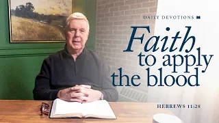 Faith to Apply the Blood │ Hebrews 11:28 | Pastor Jim Cymbala | The Brooklyn Tabernacle