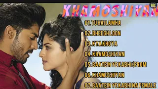 Khamoshiyan Movie All Song New Bollywood Song Hindi Song Sad Song~Hit Songs