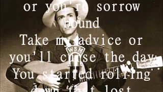 Hank Williams   Lost Highway   I'm a rolling stone  +  lyrics