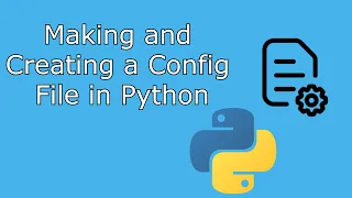 Python Tutorial: Creating and using a configuration file