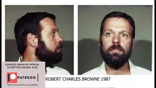 Serial Killer: Robert Browne - The one with the fake confessions