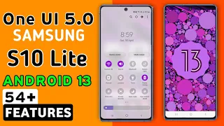 Samsung Galaxy S10 Lite Official One Ui 5.0 Android 13 Update Features | 54+ Hidden Features #S10