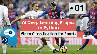 Sports Video Classification using Deep Learning Project in Python - Artificial Intelligence Projects